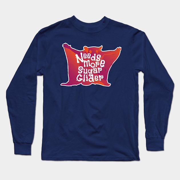 Needs More Sugar Glider (v1) Long Sleeve T-Shirt by bluerockproducts